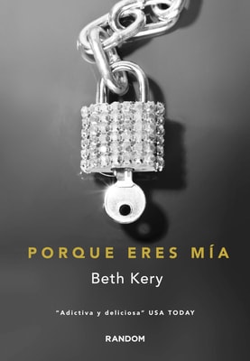 Porque eres mía (Porque eres mía 1)