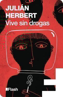 Vive sin drogas (Flash Relatos)