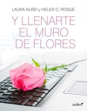 Y llenarte el muro de flores