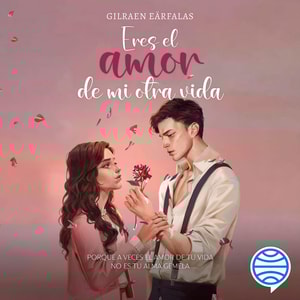 Eres el amor de mi otra vida