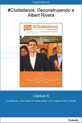 Capítulo 8 de #Ciudadanos. Ciudadanos, cómo estar en todas partes y en ninguna