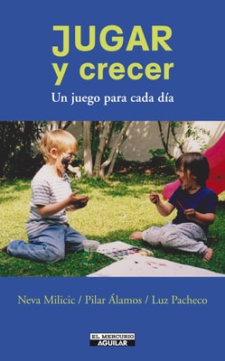 Jugar y Crecer. Un juego para cada día