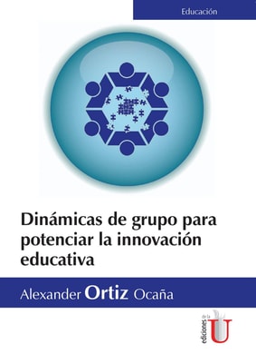 Dinámicas de grupo para potenciar la innovación educativa