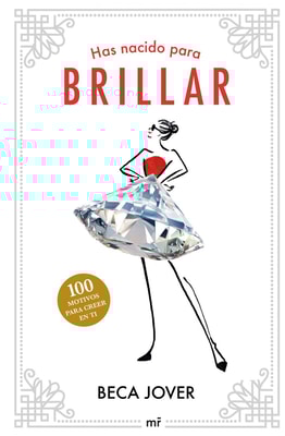 Has nacido para brillar