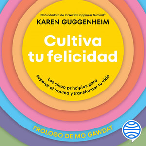 Cultiva tu felicidad