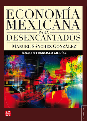 Economía mexicana para desencantados