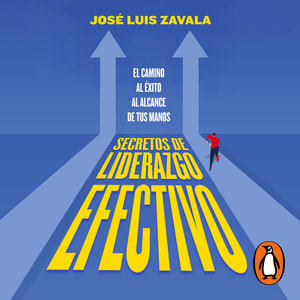 Secretos de liderazgo efectivo