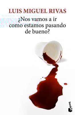 ¿Nos vamos a ir si estamos pasando tan bueno?