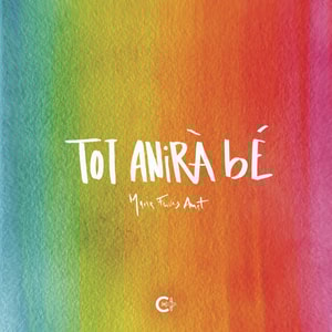 Tot anirà bé