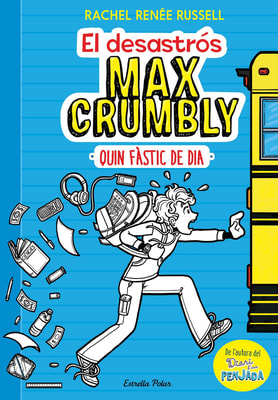 El desastrós Max Crumbly. Quin fàstic de dia