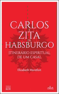 Carlos e Zita de Habsburgo
