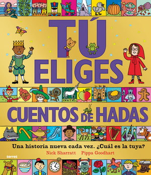 Tú eliges - Cuentos de hadas. Una historia nueva cada vez. ¿Cuál es la tuya?