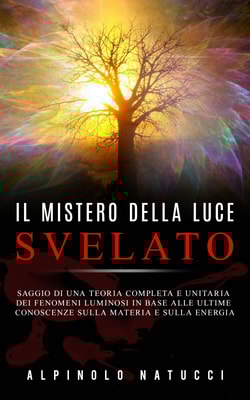 Il mistero della luce svelato