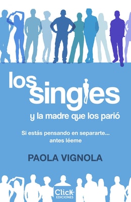 Los singles y la madre que los parió