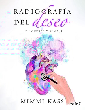 Radiografía del deseo. En cuerpo y alma, 1
