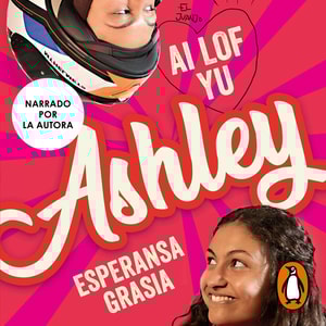 Ai lof yu, Ashley (I love you, Ashley)