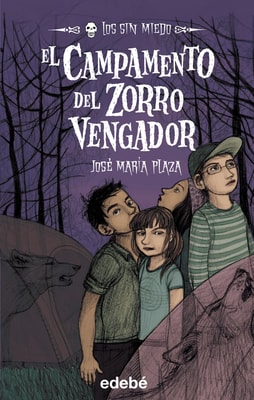 El campamento del zorro vengador