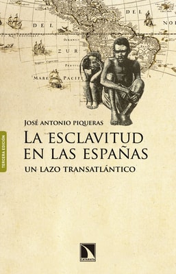 La esclavitud en las Españas