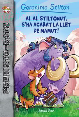 Ai, ai, Stiltonut, s'ha acabat la llet de mamut!