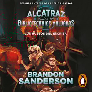 Los huesos del escriba (Alcatraz contra los Bibliotecarios Malvados 2)