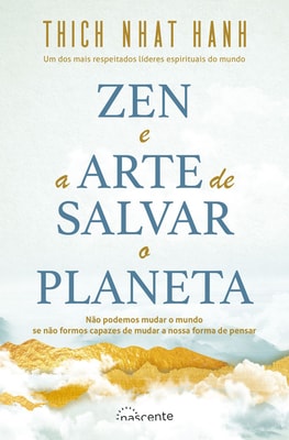 Zen e a Arte de Salvar o Planeta