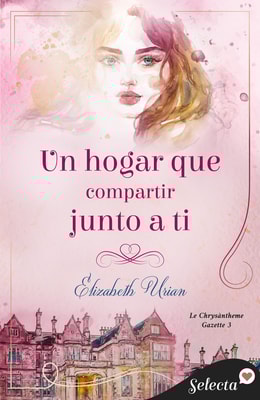 Un hogar que compartir junto a ti (Le Chrysanthème Gazette 3)