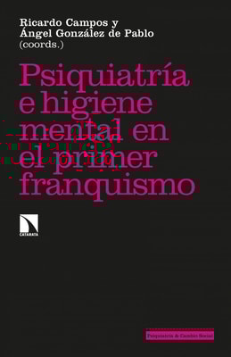 Psiquiatría e higiene mental en el primer franquismo