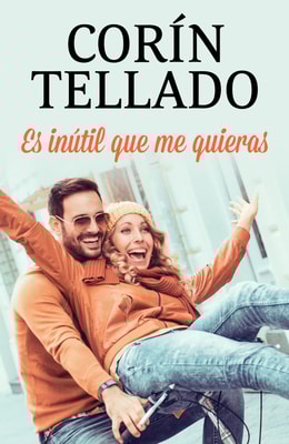 Es inútil que me quieras