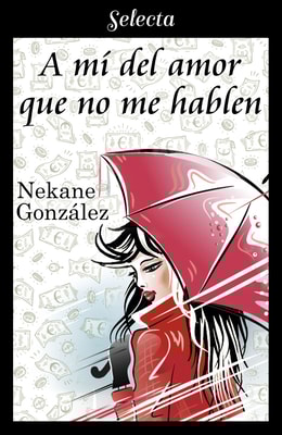 A mí del amor que no me hablen (A mí... 1)