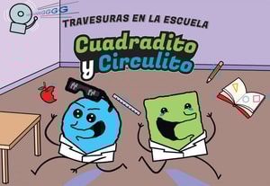 Cuadradito y Circulito. Travesuras en la escuela