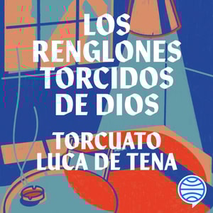 Los renglones torcidos de Dios