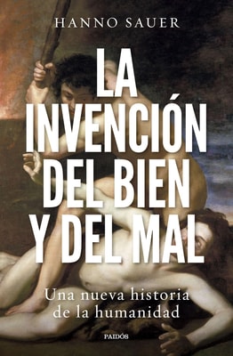 La invención del bien y del mal