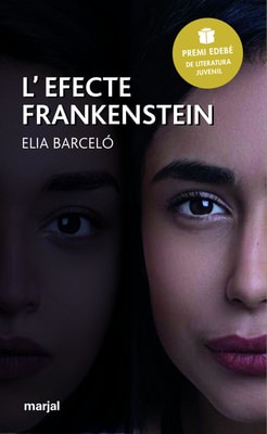 L'efecte Frankenstein (Premi Edebé 2019 de Literatura Juvenil)