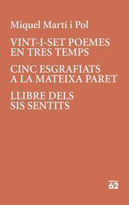 Vint-i-set poemes en tres temps · Cinc esgrafiats a la mateixa paret