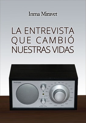 La entrevista que cambió nuestras vidas
