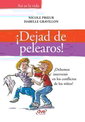 ¡Dejad de pelearos! ¿Debemos intervenir en los conflictos de los niños?
