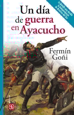 Un día de guerra en Ayacucho