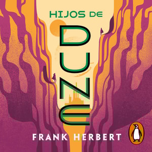 Hijos de Dune (Las crónicas de Dune 3)