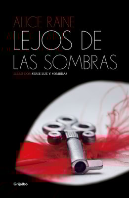 Lejos de las sombras (Luz y sombras 2)