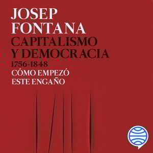 Capitalismo y democracia 1756-1848