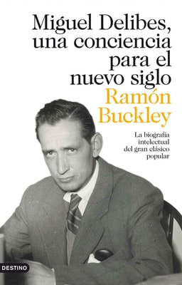 Miguel Delibes, una conciencia para el nuevo siglo