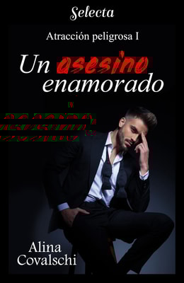 Un asesino enamorado (Atracción peligrosa 1)