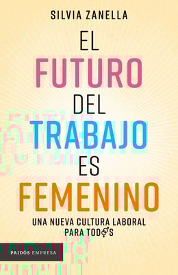 El futuro del trabajo es femenino