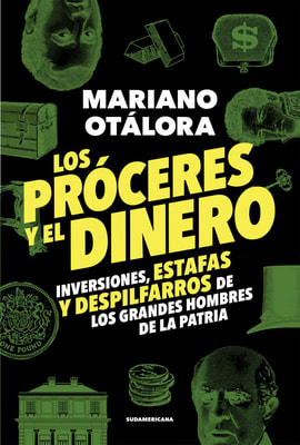 Los próceres y el dinero