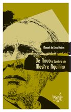 De novo na Sombra de Mestre Aquilino