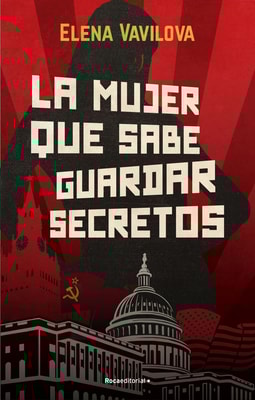 La mujer que sabe guardar secretos. La verdadera historia de los espías rusos en la que se inspira The Americans