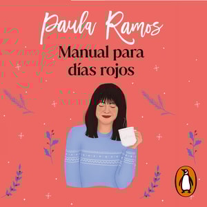 Manual para días rojos (Trilogía Ellas 1)