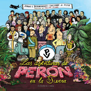 Las aventuras de Perón en la tierra