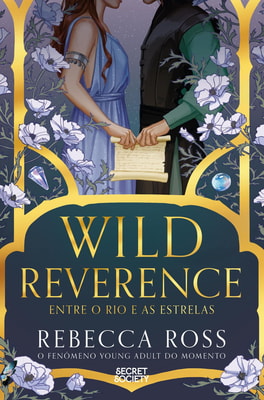 Wild Reverence: Entre o Rio e as Estrelas