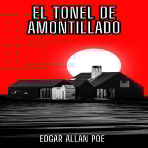 El Tonel de Amontillado